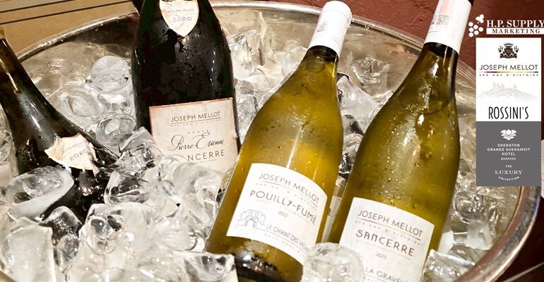 ชิมไวน์ขาวฝรั่งเศสจากผู้ผลิตเก่าแก่กว่า 500 ปีกับ Joseph Mellot @ Rossini’s, Sheraton Grande Sukhumvit