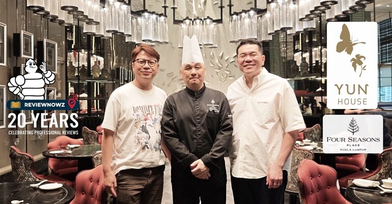 รีวิว Yun House ห้องอาหารจีนกวางตุ้ง MICHELIN Selected ที่ Four Seasons Hotel Kuala Lumpur @ Malaysia