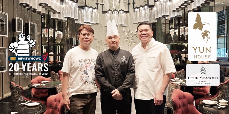 รีวิว Yun House ห้องอาหารจีนกวางตุ้ง MICHELIN Selected ที่ Four Seasons Hotel Kuala Lumpur @ Malaysia
